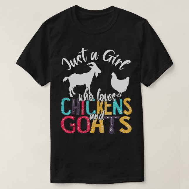 Cute Just A Girl Who Loves Chickens Goats Farmer G T-Shirt (Design Front)