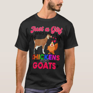 Cute Just A Girl Who Loves Chickens Goats Farmer G T-Shirt
