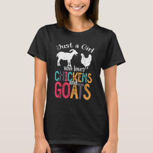 Cute Just A Girl Who Loves Chickens Goats Farmer G T-Shirt
