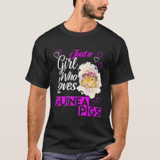 Cute Just A Girl Who Loves Guinea Pigs T-Shirt