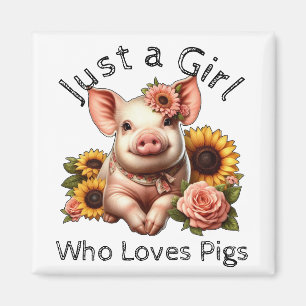 Cute Just A Girl Who Loves Pigs Magnet