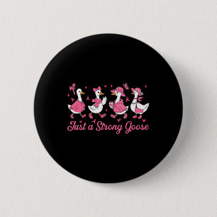 Cute Just A Strong Goose Pink Ribbon Breast Cancer 6 Cm Round Badge
