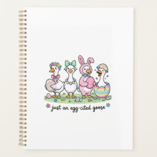 Cute Just an Eggcited Goose Easter Day Girl Women  Planner