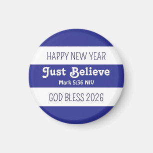Cute Just Believe Blue and White Striped New Year Magnet