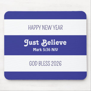 Cute Just Believe Blue and White Striped New Year Mouse Pad