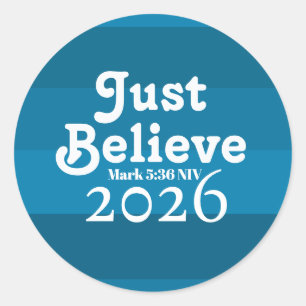 Cute Just Believe Faith Shades of Blue 2026 Classic Round Sticker