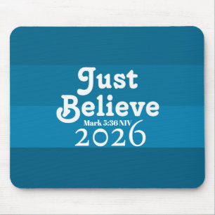 Cute Just Believe Faith Shades of Blue 2026       Mouse Pad