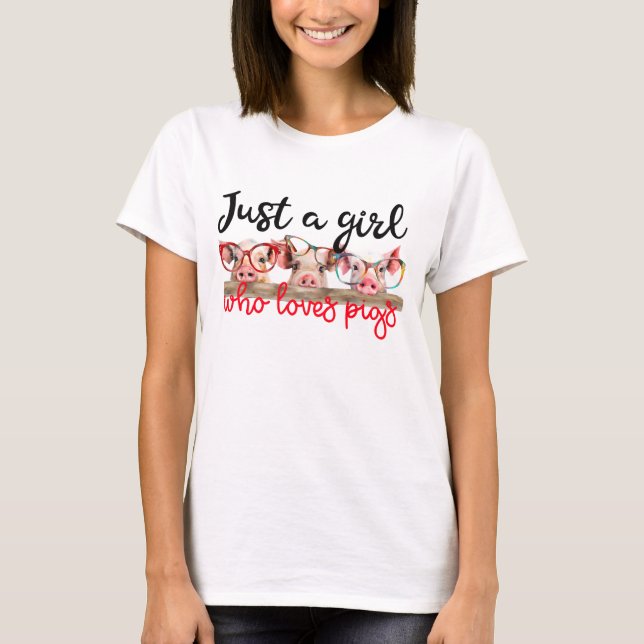 Cute just girl loves pigs T-Shirt (Front)