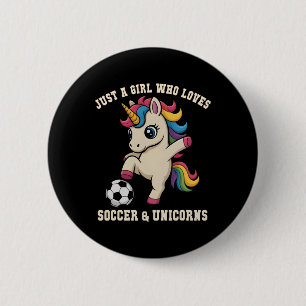 Cute Just Girl Who Loves Soccer Unicorn Kick Club 6 Cm Round Badge