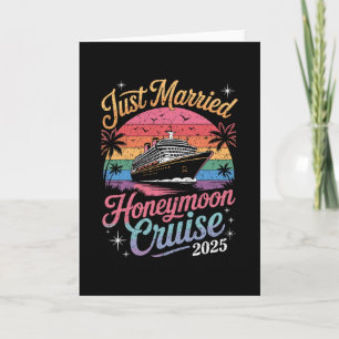 Cute Just Married Honeymoon Cruise 2025 Newlyweds Card