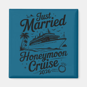 Cute Just Married Honeymoon Cruise 2026 Newlyweds  Magnet