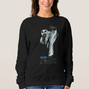 Cute Karate Panda  Cute But Dangerous Karate Panda Sweatshirt