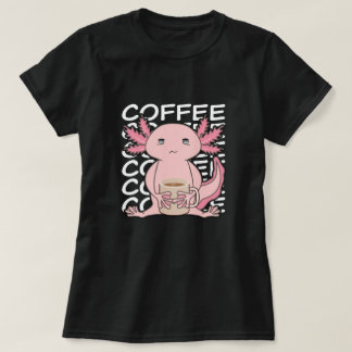 Cute Kawaii Axolotl Drinking Coffee T-Shirt