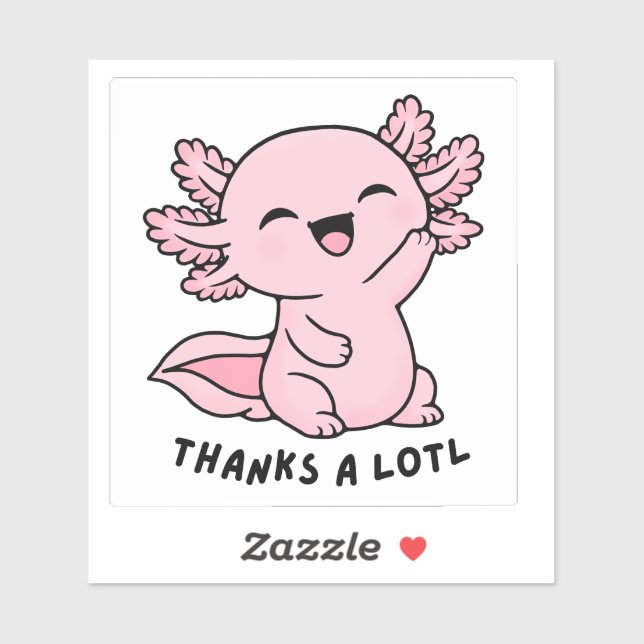 Cute Kawaii Axolotl Thank You A Lotl Funny Sticker (Sheet)