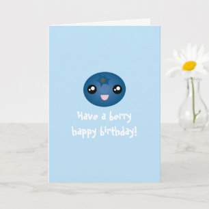Cute Kawaii Blueberry Have a Berry Happy Birthday Card