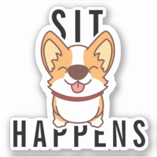 Cute Kawaii Corgi Sit Happens Funny Quote