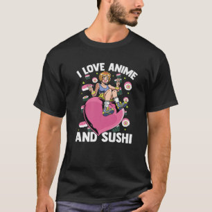 Cute Kawaii Heart Girl - I Love Anime And Sushi - T-Shirt