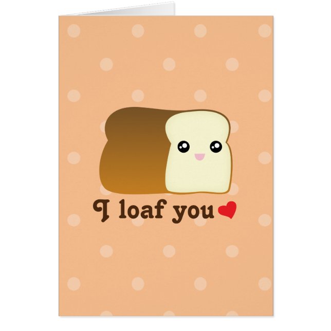 Cute Kawaii I Loaf You Funny Happy Valentine's Day (Front)