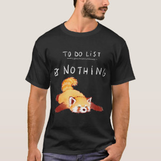 Cute Kawaii Red Panda Lazy Tired Chilling To Do Li T-Shirt