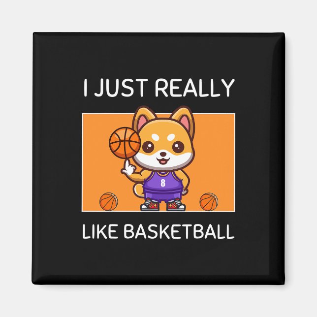 Cute Kawaii Shiba Inu I Just Really Like Basketbal Magnet (Front)