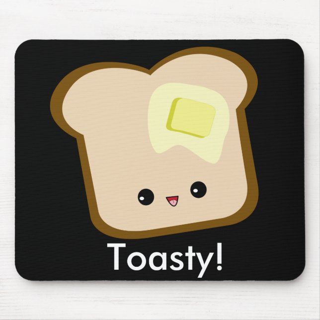 Cute kawaii Toasty! toast and butter mousepad (Front)