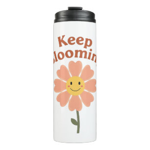 Cute "Keep Blooming" Positive Quote Thermal Tumbler