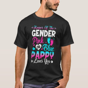 Cute Keeper Of Gender Pink Or Blue Pappy Loves You T-Shirt