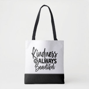 Cute Kindness Is Always Beautiful Typography Tote Bag