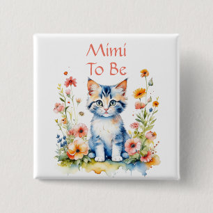 Cute Kitten Themed Mimi to Be Baby Shower 15 Cm Square Badge