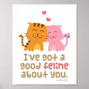 Cute Kitty Cat Feline Love Confession Pun Humour Poster