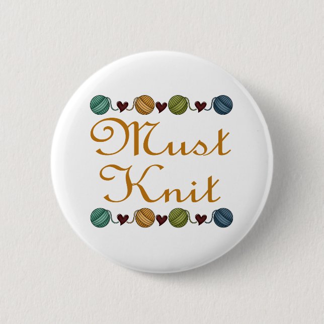 Cute Knitting Must Knit Gift 6 Cm Round Badge (Front)