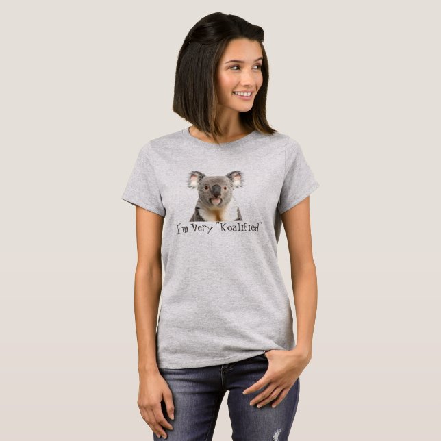 Cute Koala Bear Animal Very Koalified Fun Quote  T-Shirt (Front Full)
