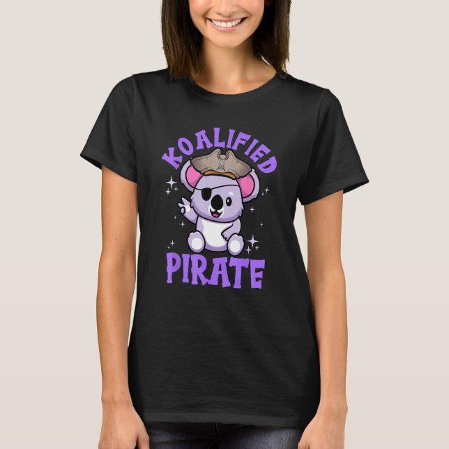 Cute Koala Bear Australian Animal Koalified Pirate T-Shirt (Front)