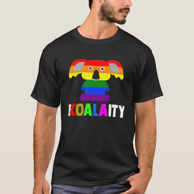 Cute Koala Gay Pride Awareness Equality Quote Lgbt T-Shirt (Front)