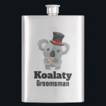 Cute Koala Pun Koalaty Groomsman Hip Flask<br><div class="desc">A flask with a cute koala bear in a black top hat with a red ribbon. Fancy and furry. Text says Koalaty Groomsman. Funny pun.</div>