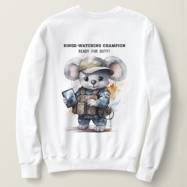 Cute Koala White Sweatshirt for Binge-Watch lovers (Design Back)