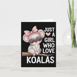 Cute Koala With Bow Just A Girl Who Loves Koalas K Card
