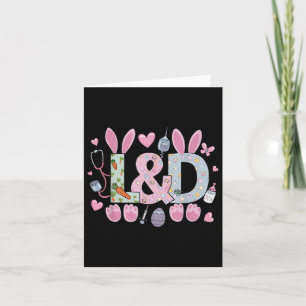 Cute L&amp;d Labour And Delivery Nurse Easter Bunn Card