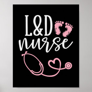 Cute Labour And Delivery Nurse L D Nurse Poster