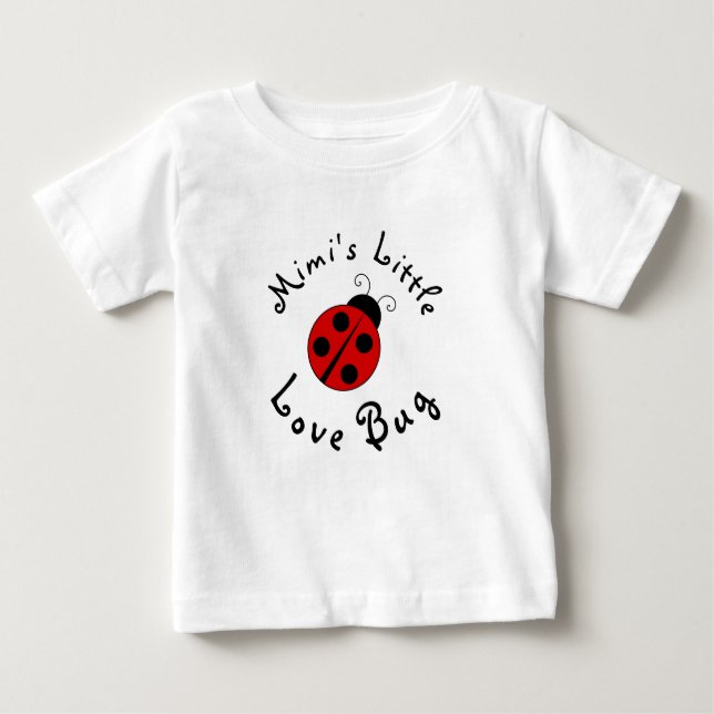 Cute Lady Bug Personalised Mimi's Little Love Bug Baby T-Shirt (Front)