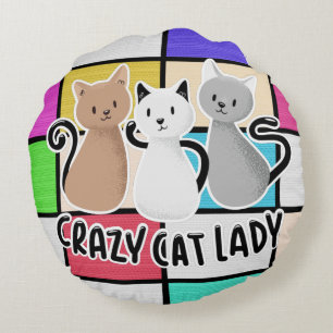 Cute Lady Cats Saying Design Round Cushion