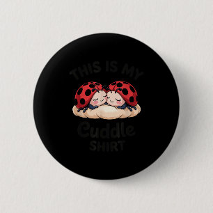 Cute Ladybug Couple This Is My Cuddle 6 Cm Round Badge
