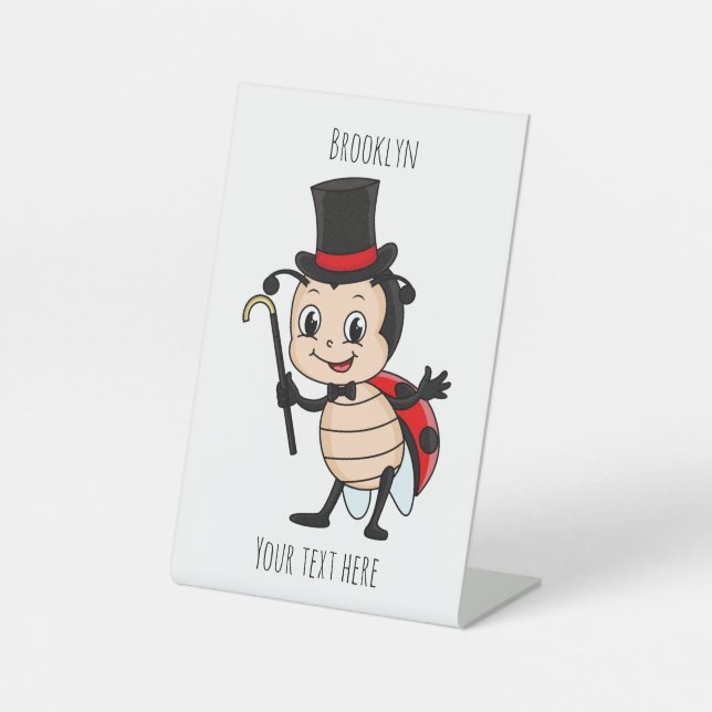 Cute ladybug with top hat and tie cartoon  pedestal sign (Front)