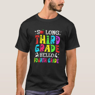 Cute Last Day Of Third Grade Hello 4th Grade Back T-Shirt