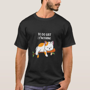 Cute Lazy Cat Animal To Do List T-Shirt