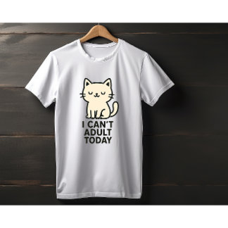 Cute Lazy Cat – “I Can’t Adult Today” T-Shirt