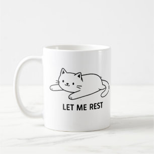 Cute Lazy Cat “Let Me Rest” Mug