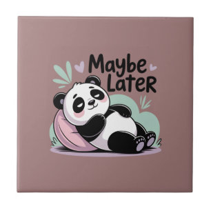 Cute Lazy Panda – “Maybe Later” Relaxing Panda Ceramic Tile