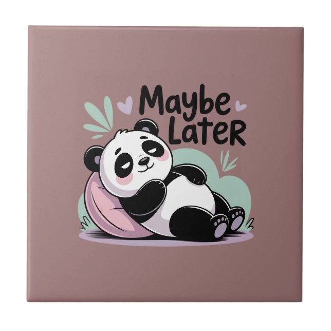 Cute Lazy Panda – “Maybe Later” Relaxing Panda Ceramic Tile (Front)
