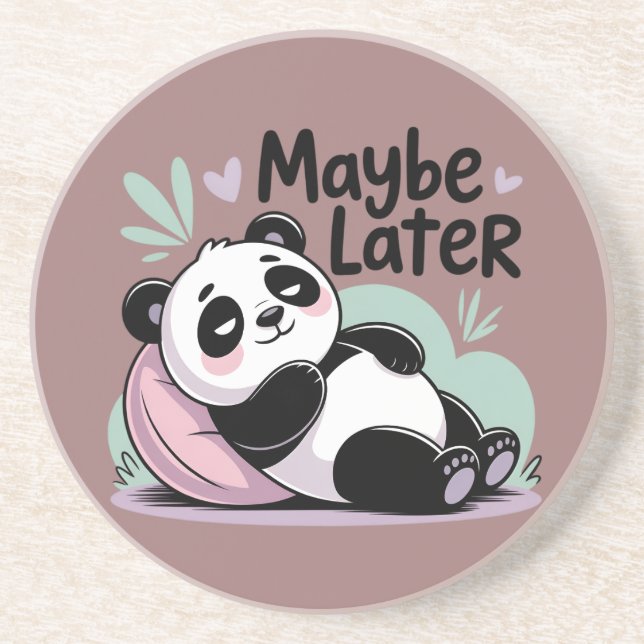 Cute Lazy Panda – “Maybe Later” Relaxing Panda Coaster (Front)